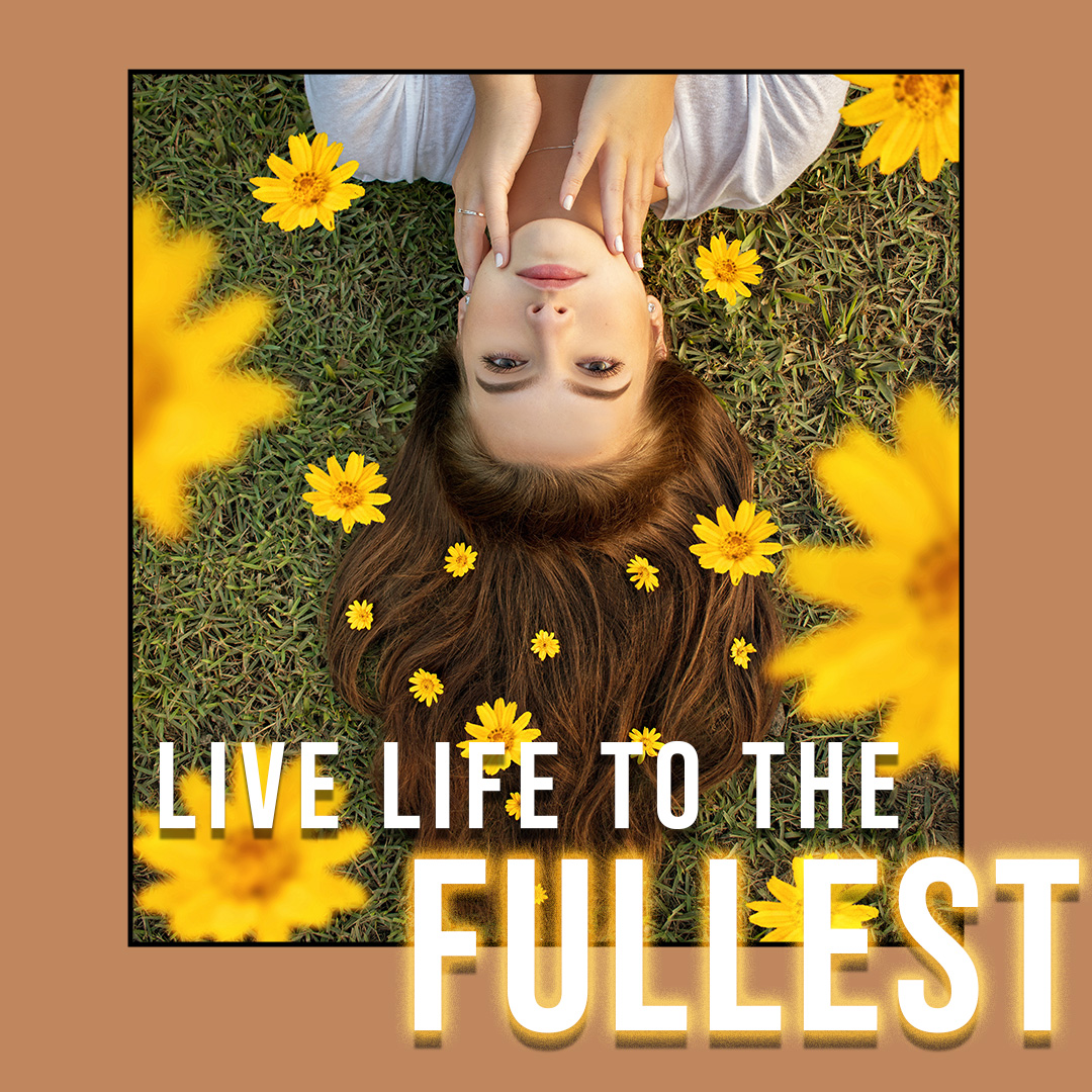 Live to the Fullest Post